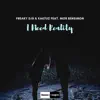 Freaky DJ's & Kaktuz - I Need Reality (feat. Mor Bensimon) - Single
