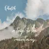 Qhutch - A Trip To the Mountains - EP
